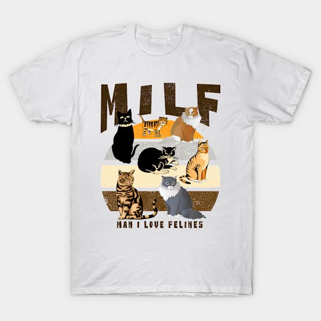 MILF Man I Love Felines Sunset Vintage T-Shirt by Name&God